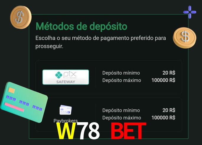 O cassino W78 Bet oferece uma grande variedade de métodos de pagamento