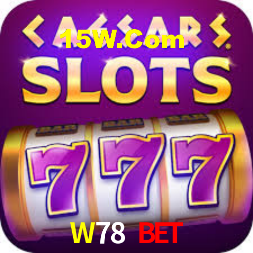 W78 Bet,W78.Com Bet